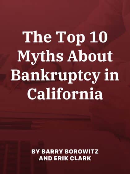 The Top 10 Myths About Bankruptcy in California eBook
